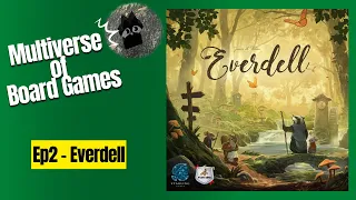 Multiverse of Board Games Episode 2 - Everdell