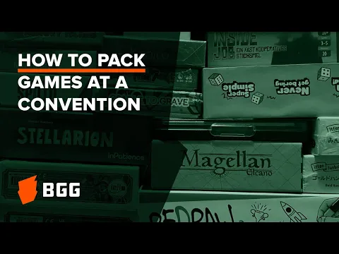 How to Maximize Suitcase Space at a Game Convention