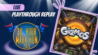 Gizmos - 30 Hour Marathon