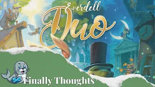 Finally Thoughts - Everdell Duo