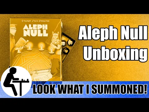 Aleph Null Unboxing: Look What I Summoned!