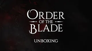 Order of the Blade - Board Game Unboxing