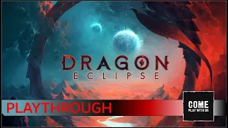 Dragon Eclipse Solo Playthrough (Minor Spoilers)