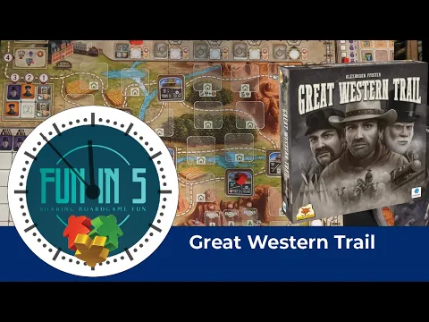 Fun in 5 Great Western Trail review