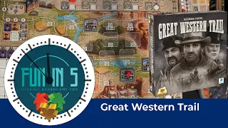 Fun in 5 Great Western Trail review