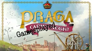 Praga Caput Regni Gamesplained - Part 2 (Gamesplayed)