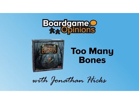 Boardgame Opinions: Too Many Bones