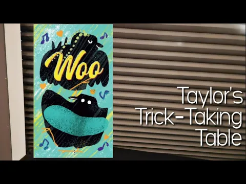 Woo ~ Taylor's Trick-Taking Table