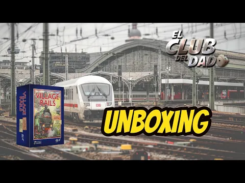 Village Rails - Unboxing - El club del dado
