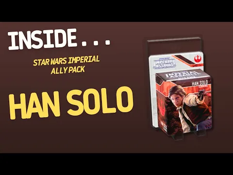 Star Wars Imperial Assault - Han Solo Figure Ally Pack | Inside #667