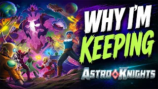 Why I'm Keeping Astro Knights | Solo Review