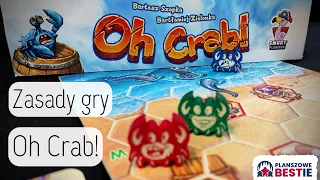 Planszowe Bestie #313 - Oh Crab! (prototyp) - Zasady - 09.01.2024