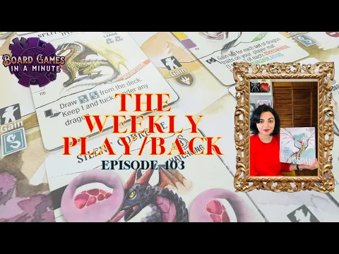 The Weekly Play/Back - Ep 103 - Wyrmspan