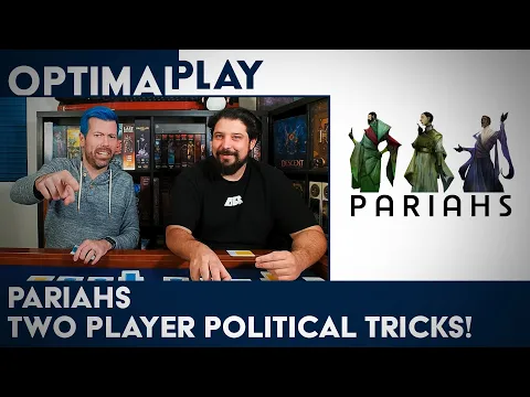 Pariahs Playthrough - Two Player Political Intrigue!