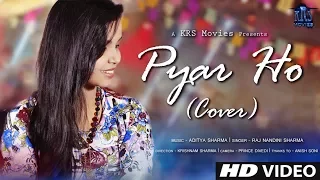 Pyar Ho | Female Cover | Munna Michael 2017 | Vishal Mishra & Sunidhi Chauhan | Raj Nandini Sharma