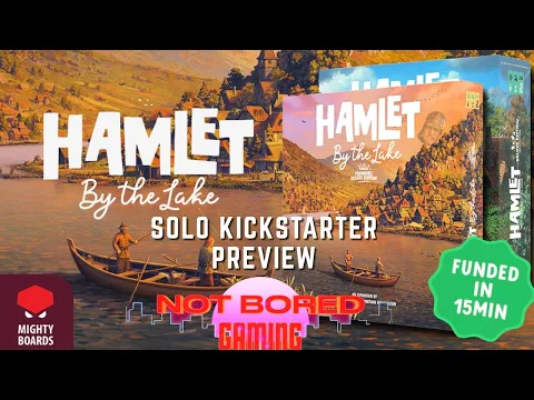 Hamlet By The Lake - Solo Kickstarter Preview - Not Bored Gaming