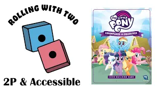 Rolling With Two: My Little Pony: Adventures in Equestria Deck-Building Game