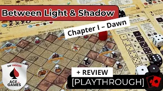 Playthrough | Between Light & Shadow: Chapter I – Dawn