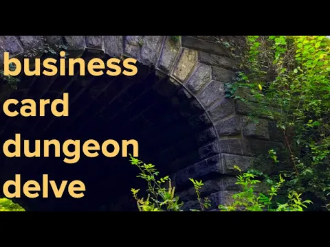 Business Card Dungeon Delve