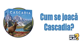 Cum se joaca Cascadia? Tutorial & Reguli pe scurt [#39]