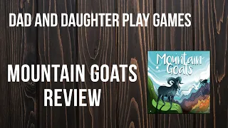 Dad and Daughter Play Games - Mountain Goats Review