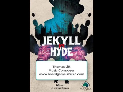 Jekyll vs Hyde - Music for the Board Game - Musique pour le jeu
