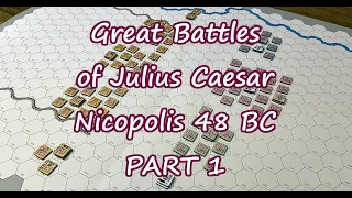 Great Battles of Julius Caesar - Nicopolis 48 BC Part 1