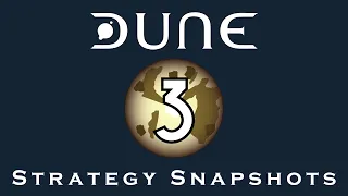 Classic Dune: Strategy Snapshots 3 with Mellester