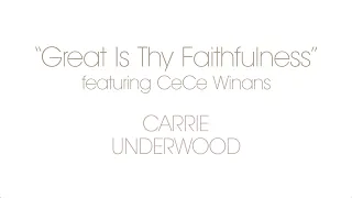 Carrie Underwood – Great Is Thy Faithfulness featuring CeCe Winans (Behind The Song)