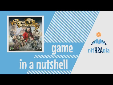 Game in a Nutshell - The Pirate Republic: Africa Gambit