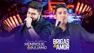 Henrique e Juliano - Brigas De Amor - DVD Novas Histórias - Ao vivo em Recife