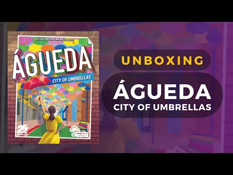 Agueda: City of Umbrellas Board Game Unboxing | DaniCha