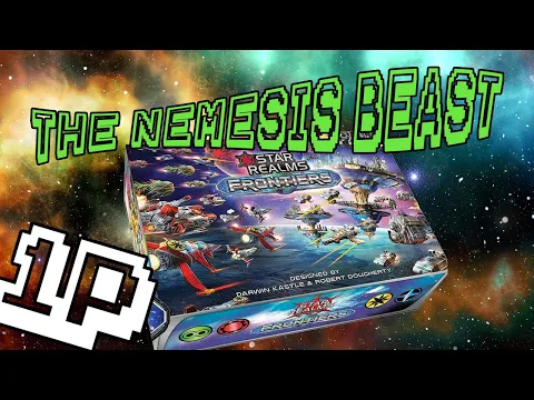 Star Realms Frontiers - Solo Boss Challenge - The Nemesis Beast