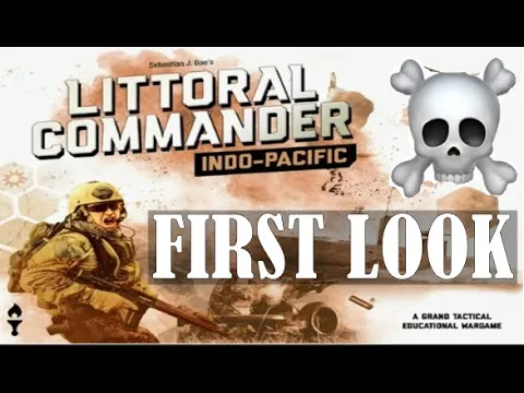First Look | Real life Professional Military Game | Unboxing Littoral Commander
