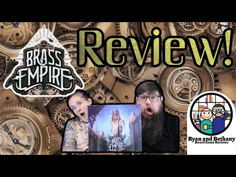 Brass Empire Review! (Steampunk Deckbuilding!)
