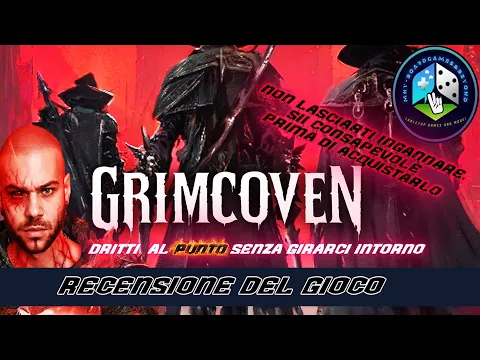 GRIMCOVEN - RECENSIONE DEL GIOCO