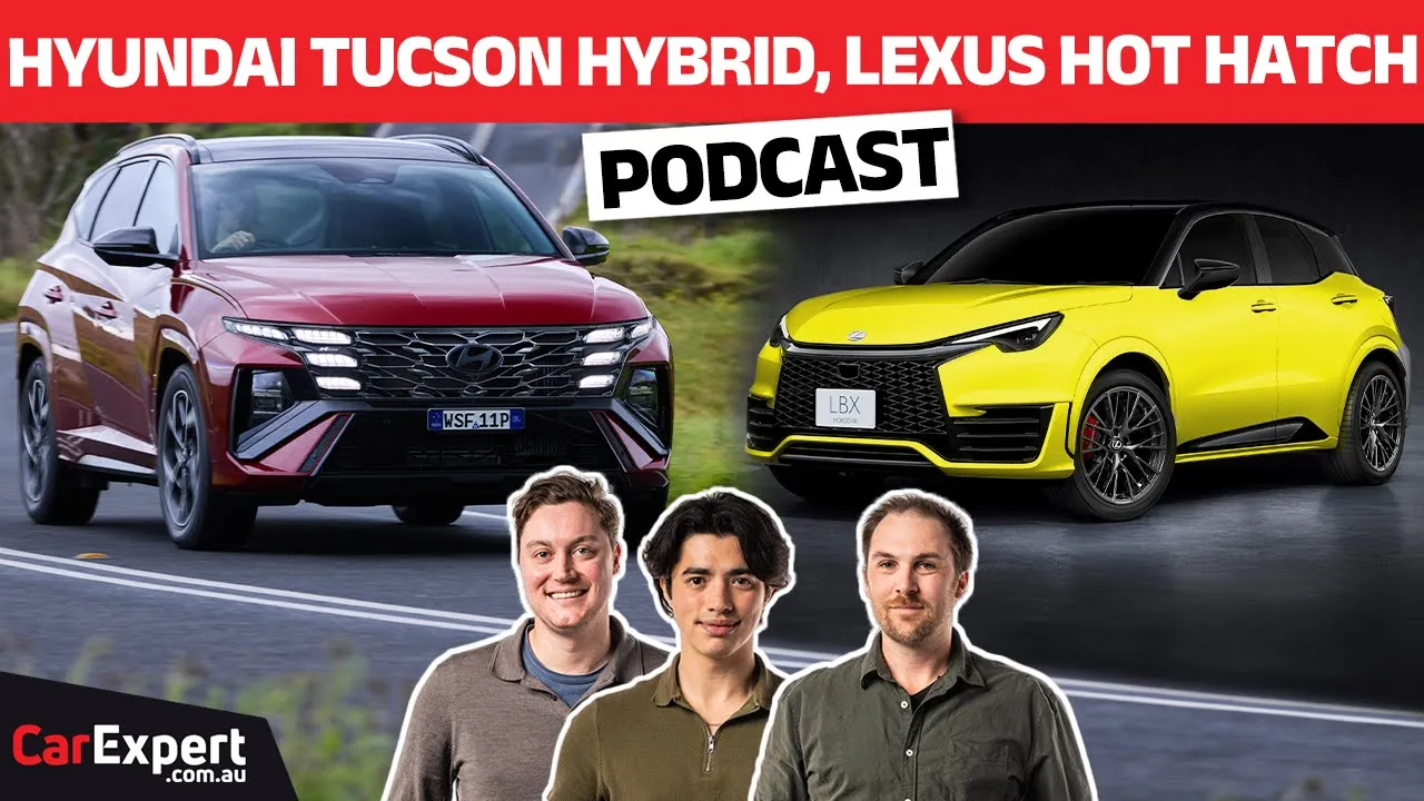 2025 Hyundai Tucson Hybrid, Lexus' Hot Hatch revealed | The CarExpert Podcast