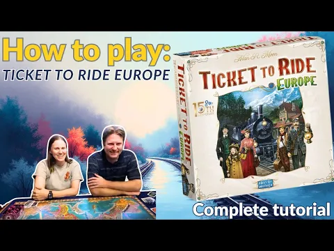 How to Play and set up Ticket to Ride Europe