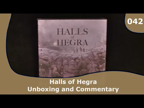 Halls of Hegra - Unboxing and Commentary | 042 | CulBlu Unboxing