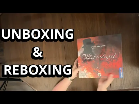 Letters from Whitechapel - Board Game Unboxing & Reboxing - What's in the Box?