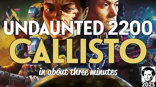 Undaunted 2200 Callisto in about 3 minutes