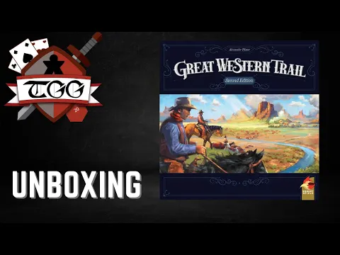 Great Western Trail: Second Edition Board Game Unboxing