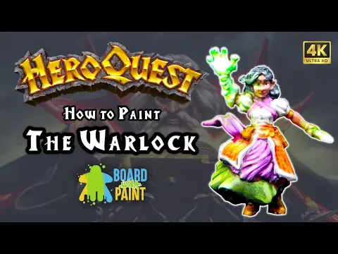 Painting HeroQuest: Episode 18 - The Warlock
