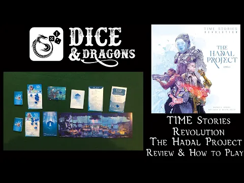 Dice and Dragons - Time Stories Revolution The Hadal Project Review and How to Play