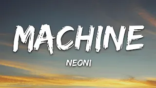 NEONI - MACHINE (Lyrics) NEONI - MACHINE (Lyrics)