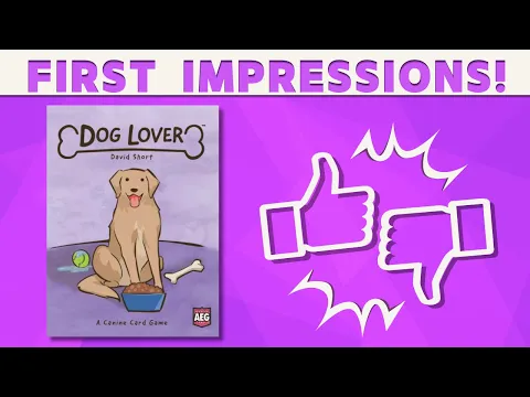 Dog Lover - First Impressions!