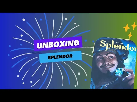Unboxing Splendor 2024 version - a thorough look