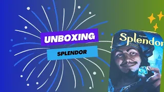 Unboxing Splendor 2024 version - a thorough look