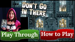 Don't Go In There: Play Through & How to Play