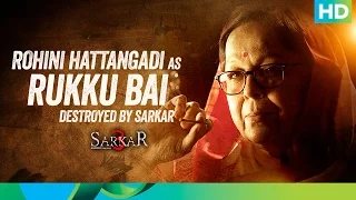 Introducing Rukku Bai - Sarkar 3